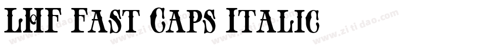 LHF Fast Caps Italic字体转换